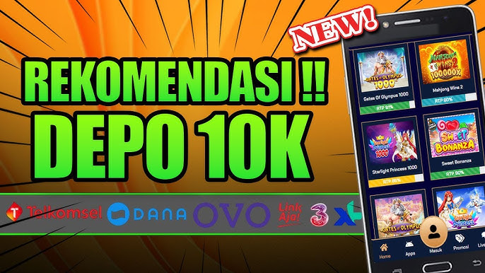 Slot Depo 10K Berikan Kemudahan Bermain dengan Winrate Tinggi